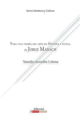bokomslag Para Una Teoria Del Arte En Historia Y Estilo De Jorge Manach