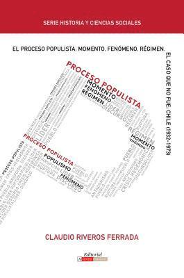 bokomslag El Proceso Populista: Momento, Fenomeno y Regimen