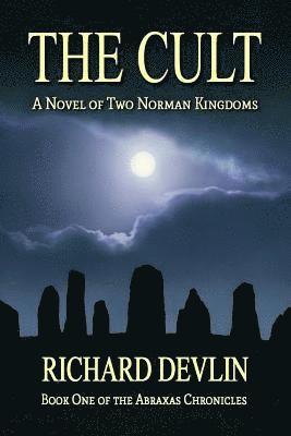 Richard Devlin - The Cult: A Novel of Two Norman Kingdoms, Häftad