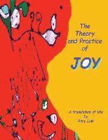 bokomslag The Theory and Practice of Joy