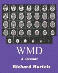 Wmd: A Memoir 1