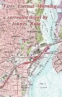 Johnes Ruta - Fires Eternal Morning, Häftad. Tillgänglighet: Lägg i varukorg
