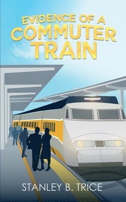 Evidence of a Commuter Train 1