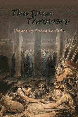 Douglas Cole - Dice Throwers, Häftad