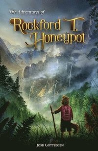 bokomslag The Adventures of Rockford T. Honeypot