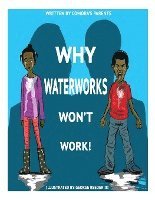 bokomslag Why Waterworks Won't Work