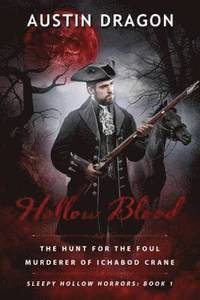 bokomslag Hollow Blood (Sleepy Hollow Horrors, Book 1)