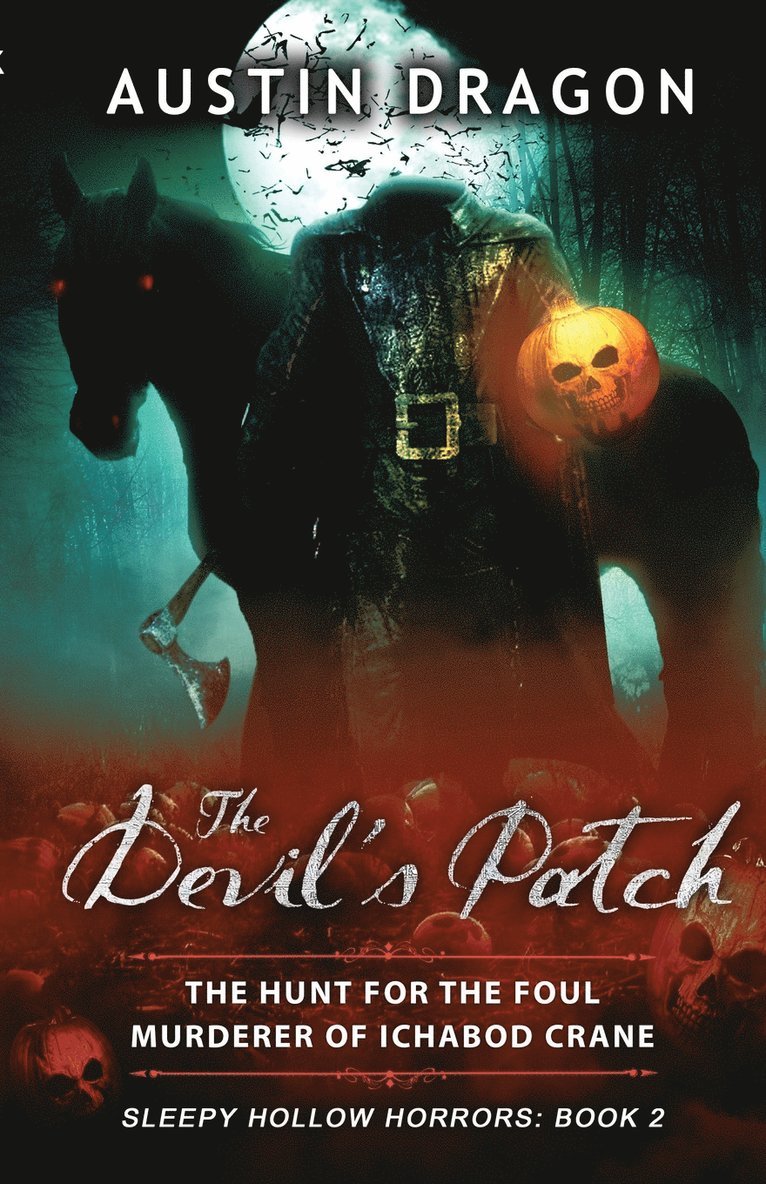 Devil's Patch (Sleepy Hollow Horrors, Book 2)