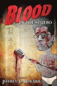 bokomslag Blood in the Studio