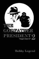 bokomslag The Godfather President II