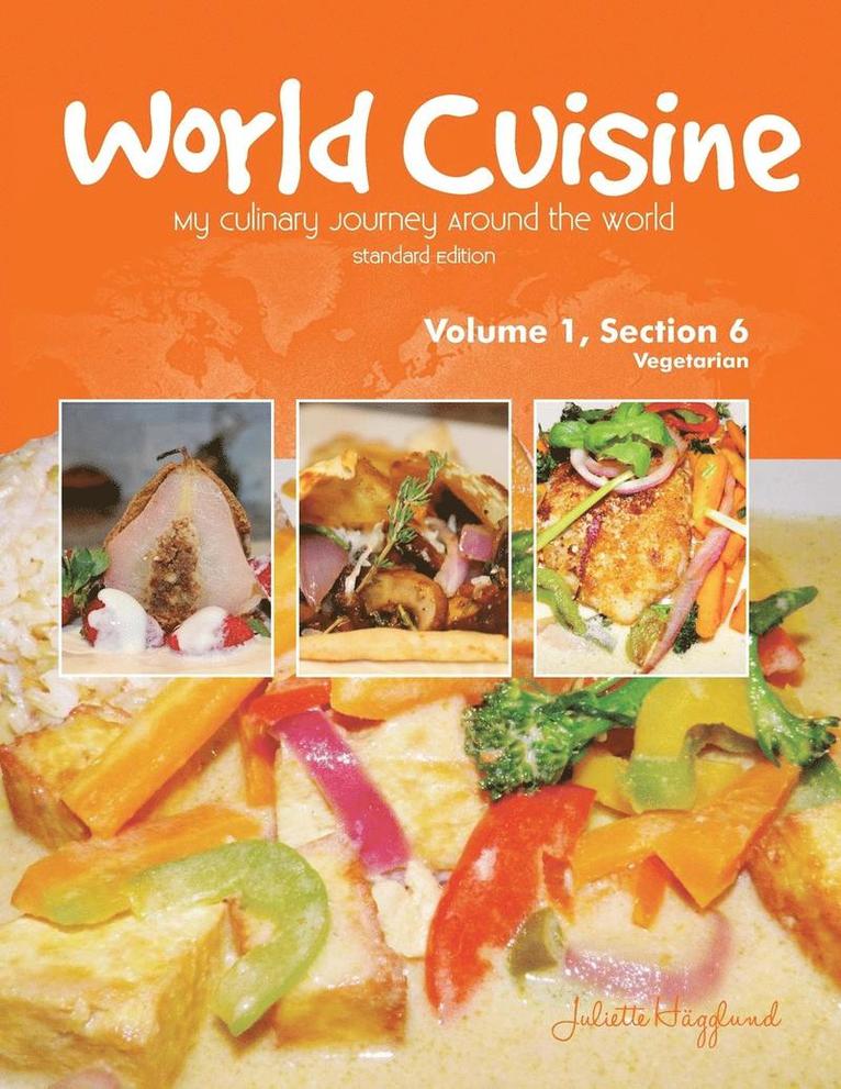 World Cuisine - My Culinary Journey Around the World Volume 1, Section 6 1
