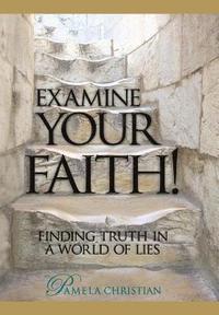 bokomslag Examine Your Faith!