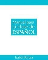 bokomslag Manual para la clase de Espanol