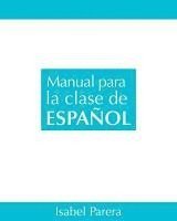 bokomslag Manual para la clase de Espanol