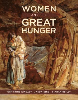 bokomslag Women and the Great Hunger