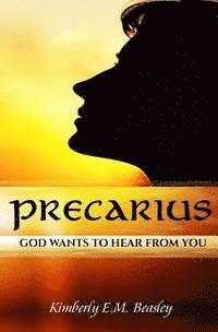bokomslag Precarius: God Wants To Hear From You
