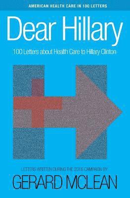 bokomslag Dear Hillary: 100 Letters about health care