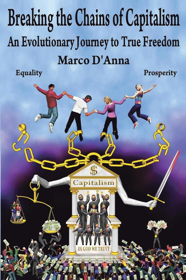 Marco D'Anna - Breaking the Chains of Capitalism, Häftad