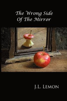 The Wrong Side Of The Mirror 1