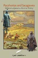 Cyndi Spindell Berck - Pocahontas and Sacagawea - Interwoven Legacies in American History, Häftad