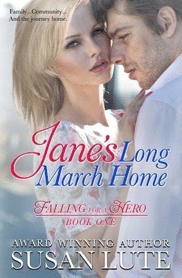 bokomslag Jane's Long March Home: Falling For A Hero