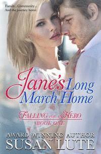 Susan Lute - Jane's Long March Home: Falling For A Hero, Häftad