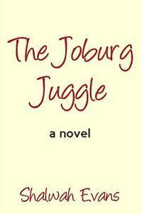 bokomslag The Joburg Juggle