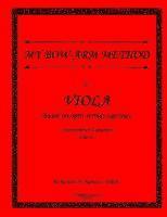 bokomslag My Bow Arm Method for Viola (Intermediate-Advance): Based on Open String Exercises
