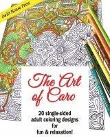 bokomslag The Art of Caro: 20 adult coloring designs for fun & relaxation!