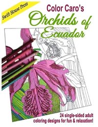 bokomslag Color Caro's Orchids of Ecuador