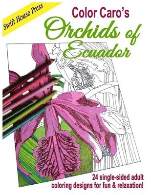 Color Caro's Orchids of Ecuador 1