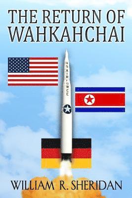 The Return of Wahkahchai 1