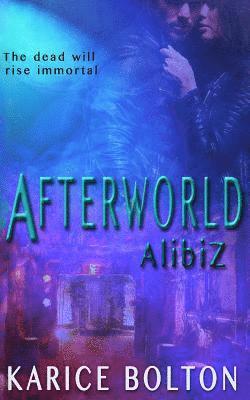 AlibiZ (Afterworld Series #2)