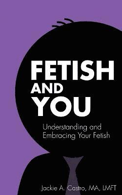 Fetish and You 1