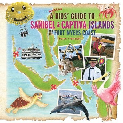 A (mostly) Kids' Guide to Sanibel & Captiva Islands and the Fort Myers Coast 1