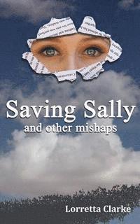 bokomslag Saving Sally and other mishaps