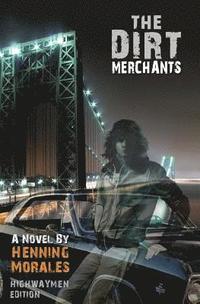 bokomslag The Dirt Merchants: Highwaymen Edition