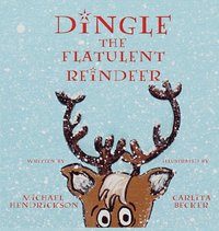 bokomslag Dingle the Flatulent Reindeer