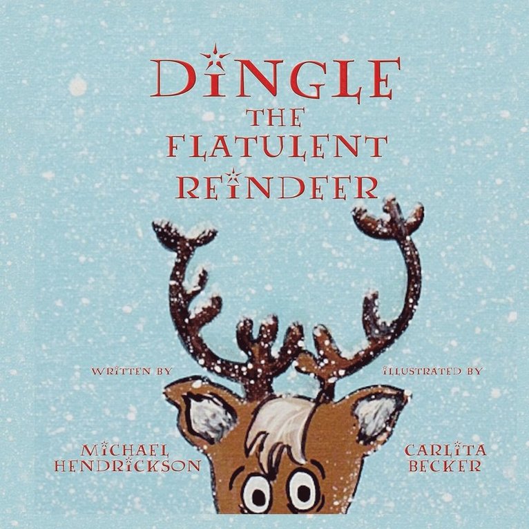 Dingle the Flatulent Reindeer 1