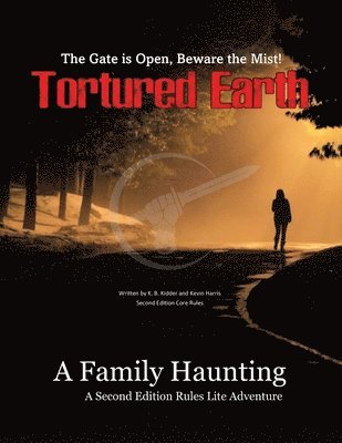 A Family Haunting - A Tortured Earth Adventure 1