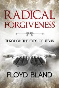 bokomslag Radical Forgiveness