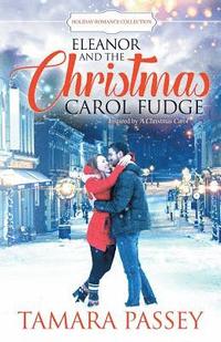 bokomslag Eleanor and the Christmas Carol Fudge: Inspired by A Christmas Carol