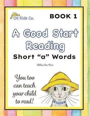 A Good Start Reading: Short 'a' Words 1