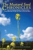 bokomslag The Mustard Seed Chronicles