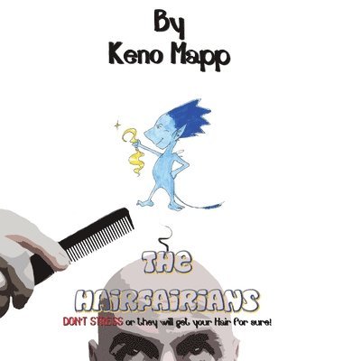 Keno Mapp - Hairfairians, Inbunden