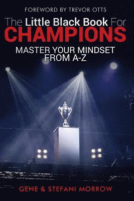 The Little Black Book for Champions: Master Your Mindset From A to Z 1