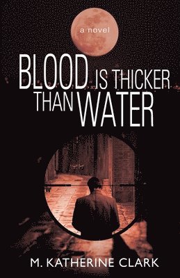 bokomslag Blood is Thicker Than Water