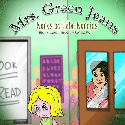 Mrs. GreenJeans Works Out The Worries 1