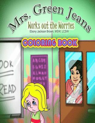 Iris M. Williams, J. E. M - Mrs. GreenJeans Works Out The Worries: A Coloring Book, Häftad