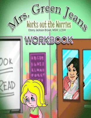 Iris M. Williams, J. E. M - Mrs. GreenJeans Works Out The Worries: An Adult-Guided Workbook, Häftad